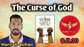 SJL30 | Curse of God? | Harrish Sultan (Pakistani Mulhid)  with Science Journey Live