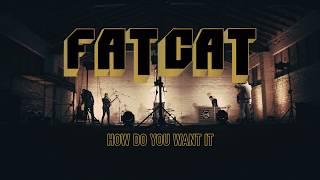 FATCAT • How Do You Want It • BMS Session