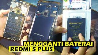 Baterai Xiaomi Redmi 5 Plus Drop Parah Sampai Menggelembung? Ini Cara Menggantinya - Somostel BN44