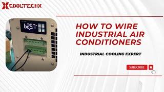 How to Install Wiring Industrial Enclosure Cabinet Air Conditioner---manufacturer Cooltechx