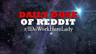 r/IDoWorkHereLady - POLICE CALLED When Threat Made