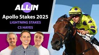 Lightning Stakes 2025 Tips - All-In | Apollo Stakes 2025 | Boys have started on fire