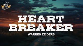 Warren Zeiders - Heartbreaker (Lyrics)