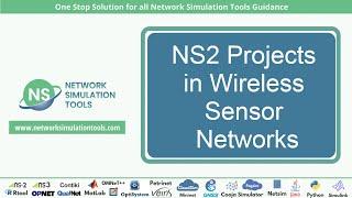 NS2 Projects in Wireless Sensor Networks | NS2 Projects in WSN Tutorials