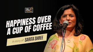 Sareeta Shri Gyawali (Media Personality): एक Cup Coffee मा नि खुसि हुन्छु आजकल  : The Storyyellers