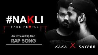 NAKLI - Kaka & Kaypee |  New hip hop Songs l Mera Gaana