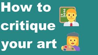 How to critique your art yourself?