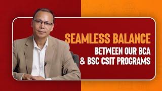 Trinity College's Insight: Balancing BCA & BSc CSIT Programs Effectively