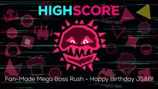 HighScore - Mega Boss Rush - Happy birthday JS&B! - FanMade animation