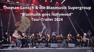 Thomas Gansch & die Blasmusik Supergroup - "Blasmusik goes Hollywood" | Tour Trailer 2024