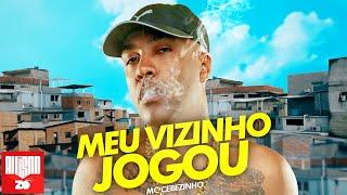 MC Cebezinho - Meu Vizinho Jogou (DJ Oreia)