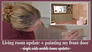 Living room updates + PAINTING MY FRONT DOOR | single wide MOBILE HOME remodel one DIY at a time