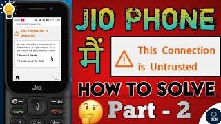 How To Fixed Problem In Jio Phone | This Connection Is Untrusted | Jio | Solve | Part-2