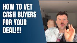 How to Vet Cash Buyers for Your Wholesale Real Estate Deals