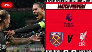 SLOT MACHINE! TRENT DRAMA! PREDICTIONS! | West Ham VS Liverpool Premier League Match Preview