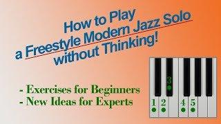 Improvise a Freestyle JAZZ SOLO - without Thinking!