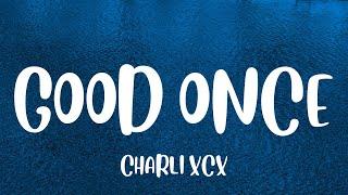 Charli XCX - Good Ones [Lyrics]