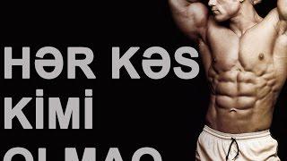 Fanzi Bodybuilding - Hər kəs kimi olmaq (Motivasiya)