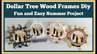 Dollar Tree Wood Frames Diy Very Easy Summer Project