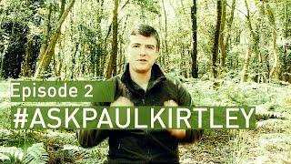 #AskPaulKirtley Episode 2 - Bivvy Bags, Tarps, Titanium Pots, Watches & Wardrobes...