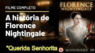 A História de Florence Nightingale (filme completo)