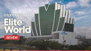 Elite World Asia Hotel Istanbul Review: Is It Worth It?