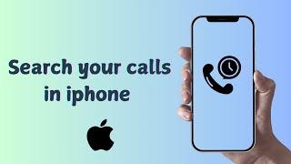 iOS 18: How to Easily Search Your Call History on iPhone!