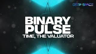 Time, The Valuator - Binary Pulse [HD]