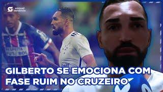 GILBERTO FALA DA FASE QUE VIVE NO CRUZEIRO