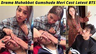 Muhabbat Gumshuda Meri BTS | Shooting | Muhabbat Gumshuda Meri Episode 26 Hum TV | Zaib Com