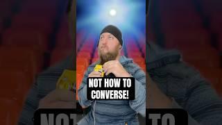 NOT HOW TO CONVERSE @thatchaddaniels #djhuntsofficial #comedy #funny #comedyshorts #comedyvideos