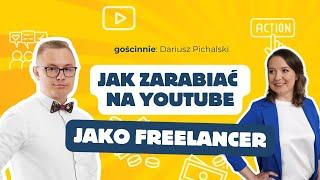 Jak zarabiać na Youtube jako freelancer w 2024 roku