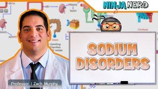 Sodium Disorders | Clinical Medicine