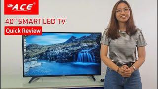 Ace 40" Smart LED TV Quick Review