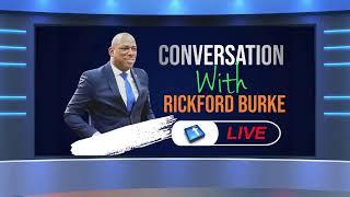 Conversation With Rickford Burke