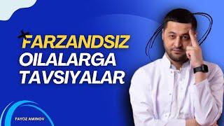 ‍️‍ FARZANDSIZ JUFTLIKLAR UCHUN ENG KERAKLI, HAYOTIY TAVSIYA…