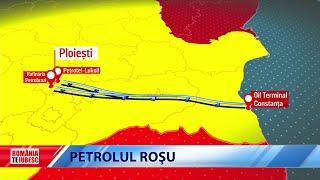 ROMÂNIA, TE IUBESC! - PETROLUL ROȘU