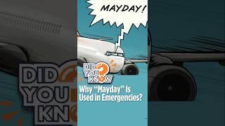 Did You Know Why “Mayday” Is Used in Emergencies?