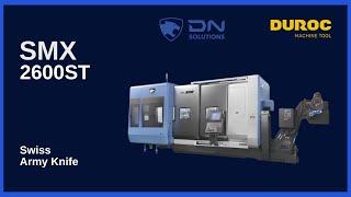 DN Solutions | PUMA SMX2600ST – The Swiss Army Knife | Duroc Machine Tool