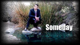 Someday (Original Song) | Music Video - Dolvondo