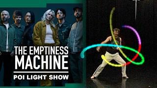 The Emptiness Machine - Poi Light Show