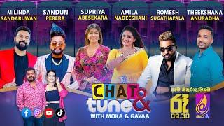 CHAT & TUNE With Moka & Gayaa || Episode 30