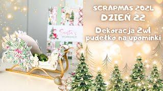 Praktyczna dekoracja. Pojemnik/sanki na prezent.  Christmas inspirations. SCRAPMAS 2024. Dzień 22.