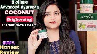 biotique coconut brightening instant glow cream Review+Demo Best cream for skin whitening