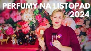 Perfumy na listopad 2024 