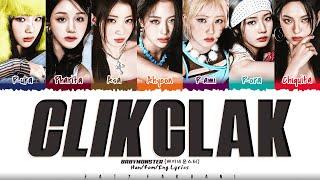 BABYMONSTER (베이비몬스터) - ‘CLIK CLAK’ Lyrics [Color Coded_Eng]