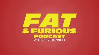 Steve Bennett | Fat & Furious | Podcast Introduction