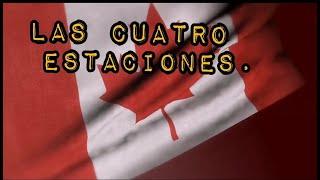 LAS CUATRO ESTACIONES EN CANADA. EL CLIMA EN CANADA.