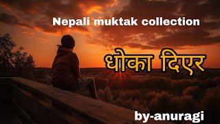 धोका_दिएर_Nepali muktak collection of anuragi