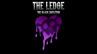 The Black Skeleton - "The Ledge" (Isolation versioN)